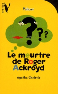 Agatha Christie - Le Meurtre De Roger Ackroyd.