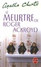 Agatha Christie - Le meurtre de Roger Ackroyd.