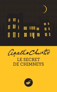 Agatha Christie - Le Secret de Chimneys (Nouvelle traduction révisée).