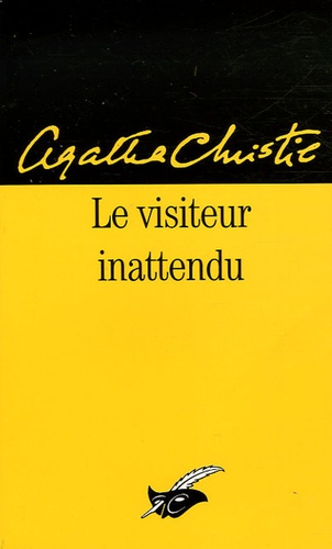 Agatha Christie - Le visiteur inattendu.