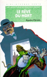 Agatha Christie - Les aventures d'Hercule Poirot  : Le rêve du mort.