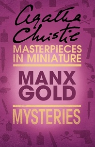 Agatha Christie - Manx Gold - An Agatha Christie Short Story.