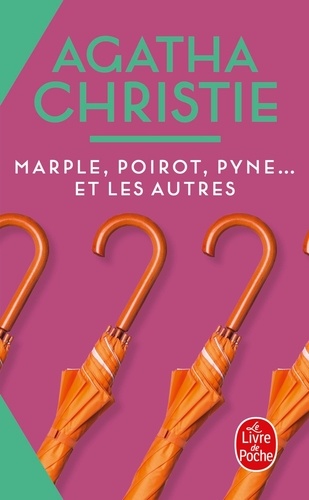 Agatha Christie - Marple, Poirot, Pyne et les autres - [nouvelles].