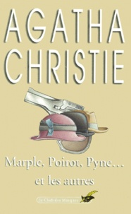 Agatha Christie - Marple, Poirot, Pyne... Et Les Autres.