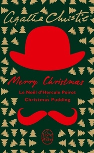 Télécharger le livre électronique au PC Merry Christmas  - Le Noël d'Hercule Poirot ; Christmas pudding par Agatha Christie 9782253177753 
