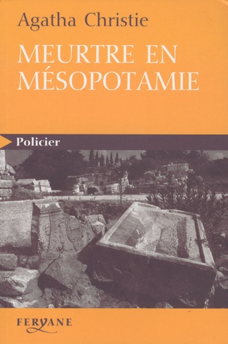 Meurtre en Mésopotamie Edition en gros caractères
