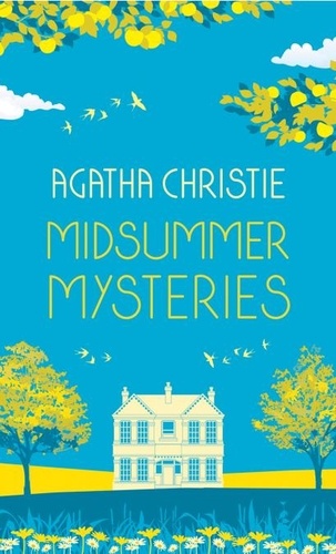 Agatha Christie - MIDSUMMER MYSTERIES: Secrets and Suspense from the Queen of Crime.