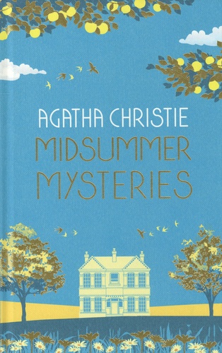 Midsummer Mysteries. Secrets and suspense from the queen of crime