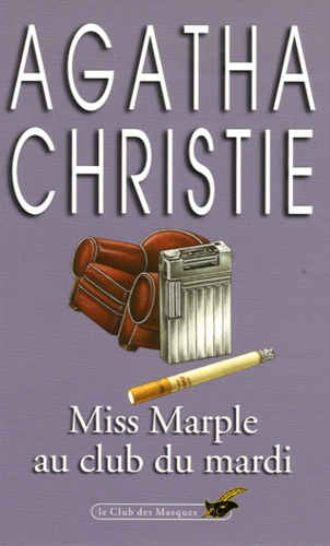 Agatha Christie - Miss Marple au Club du Mardi.