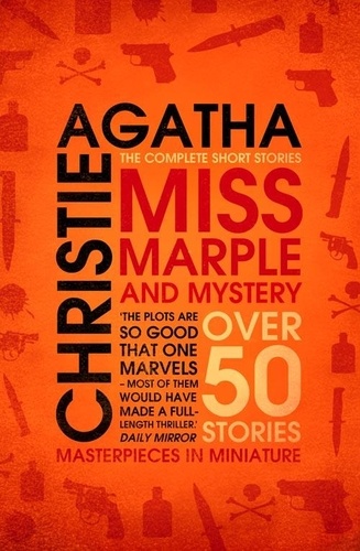 Agatha Christie - Miss Marple – Miss Marple and Mystery - The Complete Short Stories.