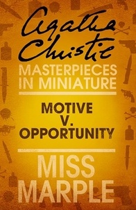 Agatha Christie - Motive v. Opportunity - A Miss Marple Short Story.