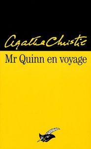 Agatha Christie - Mr Quinn en voyage.