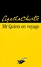 Agatha Christie - Mr Quinn en voyage.