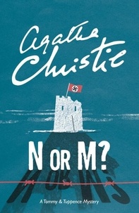 Agatha Christie - N or M? - A Tommy & Tuppence Mystery.
