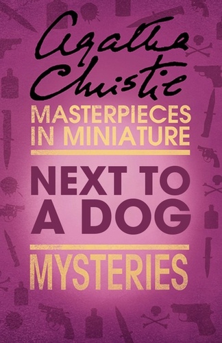 Agatha Christie - Next to a Dog - An Agatha Christie Short Story.