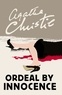 Agatha Christie - Ordeal by innocence.