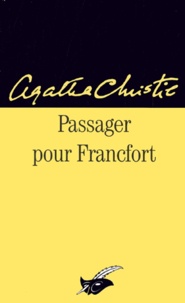 Agatha Christie - Passager pour Francfort.