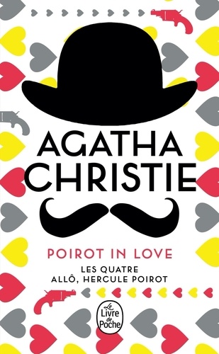 Agatha Christie - Poirot in love - Les Quatre ; Allô, Hercule Poirot.