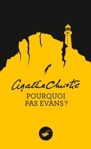 Agatha Christie - Pourquoi pas Evans ? (Nouvelle traduction révisée).