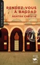 Agatha Christie - Rendez-vous à Bagdad (Collection Tour du monde en polars).