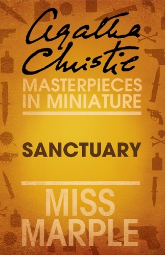 Agatha Christie - Sanctuary - A Miss Marple Short Story.