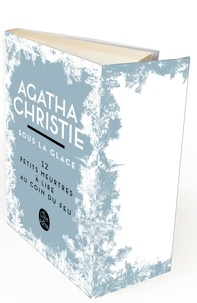 Agatha Christie - Sous la glace - 12 petits meurtres à lire au coin du feu.