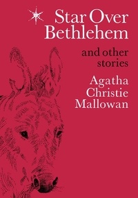 Agatha Christie - Star Over Bethlehem - Christmas Stories and Poems.