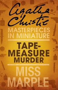 Agatha Christie - Tape Measure Murder - A Miss Marple Short Story.