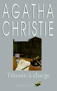 Livres de téléchargement de fichiers PDF DJVU gratuits Témoin à charge par Agatha Christie PDF DJVU (Litterature Francaise)