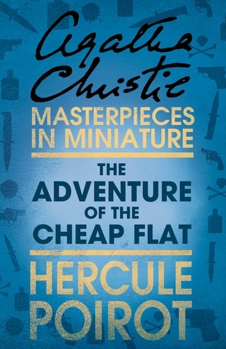 Agatha Christie - The Adventure of the Cheap Flat - A Hercule Poirot Short Story.