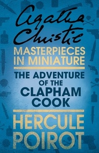 Agatha Christie - The Adventure of the Clapham Cook - A Hercule Poirot Short Story.