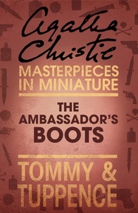 Agatha Christie - The Ambassador’s Boots - An Agatha Christie Short Story.