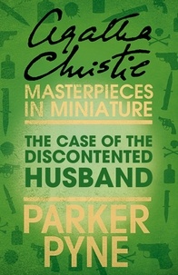 Agatha Christie - The Case of the Discontented Husband - An Agatha Christie Short Story.