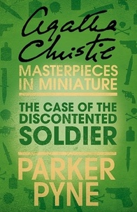 Agatha Christie - The Case of the Discontented Soldier - An Agatha Christie Short Story.
