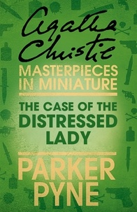 Agatha Christie - The Case of the Distressed Lady - An Agatha Christie Short Story.