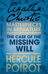 Agatha Christie - The Case of the Missing Will - A Hercule Poirot Short Story.