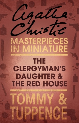 Agatha Christie - The Clergyman’s Daughter/Red House - An Agatha Christie Short Story.