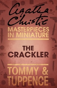 Agatha Christie - The Crackler - An Agatha Christie Short Story.