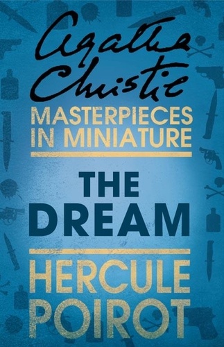 Agatha Christie - The Dream - A Hercule Poirot Short Story.