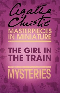 Agatha Christie - The Girl in the Train - An Agatha Christie Short Story.