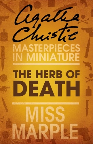 Agatha Christie - The Herb of Death - A Miss Marple Short Story.