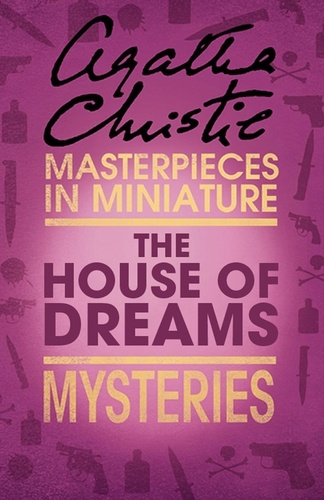 Agatha Christie - The House of Dreams - An Agatha Christie Short Story.