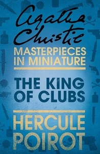 Agatha Christie - The King of Clubs - A Hercule Poirot Short Story.