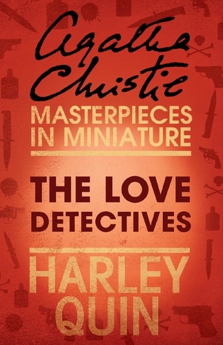 Agatha Christie - The Love Detectives - An Agatha Christie Short Story.