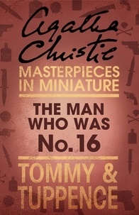 Agatha Christie - The Man Who Was No. 16 - An Agatha Christie Short Story.