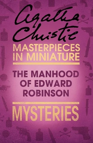 Agatha Christie - The Manhood of Edward Robinson - An Agatha Christie Short Story.