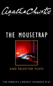 Agatha Christie - The Mousetrap And Selected Plays.