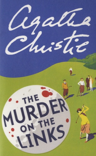 Agatha Christie - The Murder on the Links.