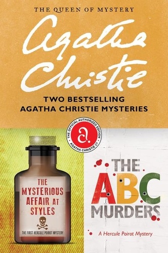 Agatha Christie - The Mysterious Affair at Styles &amp; The ABC Murders Bundle - Two Bestselling Agatha Christie Mysteries.