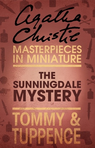 Agatha Christie - The Sunningdale Mystery - An Agatha Christie Short Story.